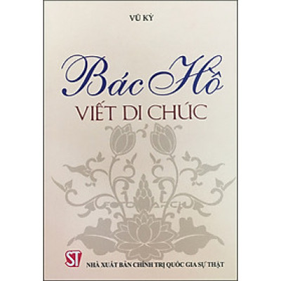 Bác Hồ Viết Di Chúc
