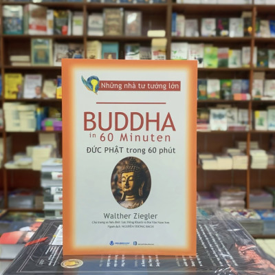 Những Nhà Tư Tưởng Lớn - Buddha Đức Phật Trong 60 Phút - Vanlangbooks