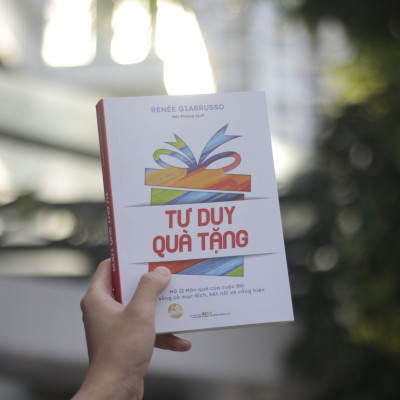 Sách: Tư Duy Quà Tặng - Sống Có Mục Đích, Kết Nối Và Cống Hiến