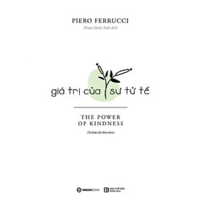 Giá Trị Của Sự Tử Tế (Tái bản năm 2023)