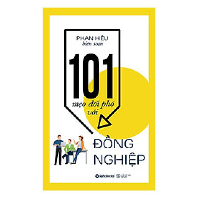 Sách 101 Mẹo đối phó với đồng nghiệp - Alphabooks - BẢN QUYỀN