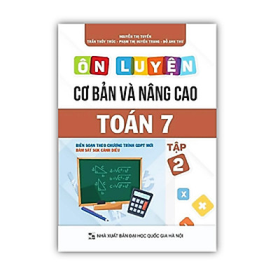 Sách - Ôn luyện cơ bản và nâng cao Toán 7 Tập 2 (Bám sát SGK Cánh Diều) 