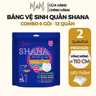 Combo 6 gói Băng vệ sinh Quần Shana Freesize Siêu mềm Siêu thấm Kháng khuẩn, Chống tràn