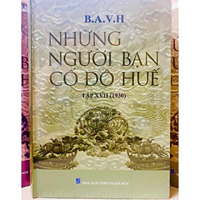 NHỮNG NGƯỜI BẠN CỐ ĐÔ HUẾ Tập 17 (1930)