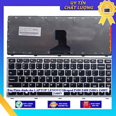 Bàn Phím dùng cho LAPTOP LENOVO Ideapad P400 Z400 Z400A Z400T Z400N - THƯỜNG - MỚI 100% - Hàng Nhập Khẩu New Seal