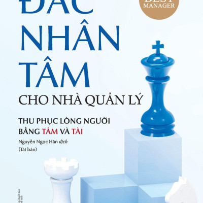 Đắc Nhân Tâm Cho Nhà Quản Lý (Tái Bản 2023)