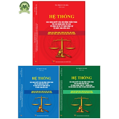 Combo 3 cuốn Hệ Thống Các Nghị Quyết Của Hội Đồng Thẩm Phán Tòa Án Nhân Dân Tối Cao Về Hình Sự Và Tố Tụng Hình Sự 1986 - 2023 + Các Nghị Quyết Về Dân Sự Và Tố Tụng Dân Sự 1990 - 2023 + Các Nghị Quyết Về Hành Chính, Kinh Tế – Thương Mại , Hôn Nhân Gia Đình
