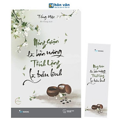 Nóng Giận Là Bản Năng - Tĩnh Lặng Là Bản Lĩnh