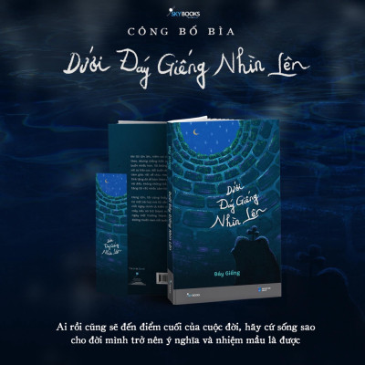 Trạm Đọc Official | Dưới Đáy Giếng Nhìn Lên