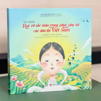 Du Khảo: Rực Rỡ Sắc Màu Trang Phục Phụ Nữ Các Dân Tộc Việt Nam