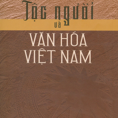 Tộc Người Và Văn Hóa Việt Nam (Tái bản 2025)