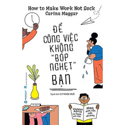 Để Công Việc Không "Bóp Nghẹt" Bạn