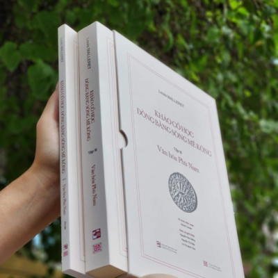 KHẢO CỔ HỌC ĐỒNG BẰNG SÔNG MÊ KÔNG - Tập III - Văn hóa Phù Nam - Louis Malleret - Nhiều dịch giả - (2 quyển)