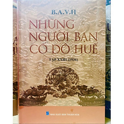 NHỮNG NGƯỜI BẠN CỐ ĐÔ HUẾ Tập 23 (1936)