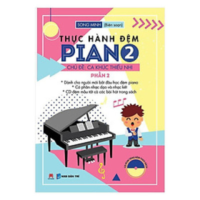 Sách - Thực Hành Đệm Piano - Chủ Đề - Ca Khúc Thiếu Nhi - Phần 2 - Huy Hoàng Bookstore