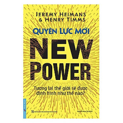 Cuốn Sách Tư Duy - Kỹ Năng Sống Cực Hay: Quyền Lực Mới - Tương Lai Thế Giới Được Định Hình Như Thế Nào? / Tặng Kèm Bookmark Thiết Kế Happy Life