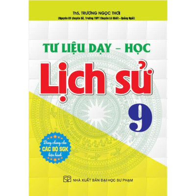 Sách - Tư Liệu Dạy Học Lịch Sử + Địa Lí Lớp 9 (Dùng Chung Cho Các Bộ SGK Hiện Hành) - HA