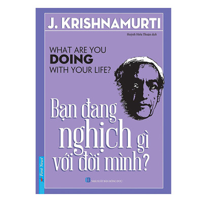 Combo Bạn Đang Nghịch Gì Với Đời Mình + Đi Tìm Lẽ Sống (2 cuốn)