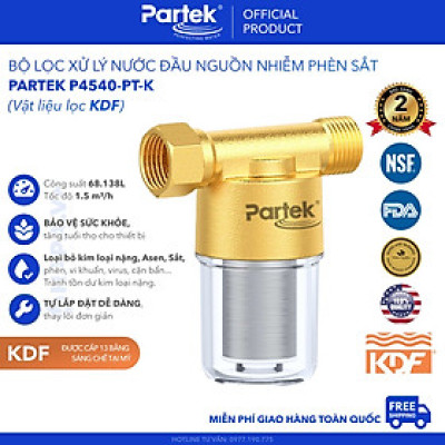 Bộ Tiền Xử Lý Nước PARTEK P4540-PT-K Hợp Chất KDF Loại Bỏ Phèn Sắt, Kim Loại Nặng, Vi Khuẩn, Clo... - Hàng Chính Hãng
