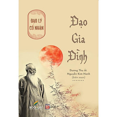 Đạo Gia Đình (Đạo Lý Cổ Nhân)