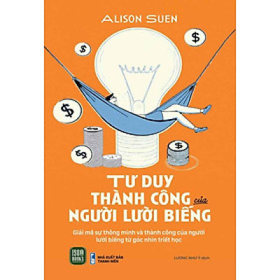 Tư Duy Thành Công Của Người Lười Biếng