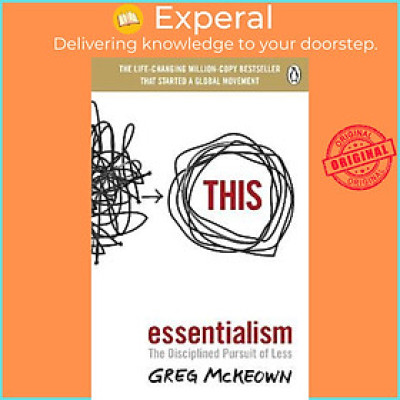 Sách - Essentialism : The Disciplined Pursuit of Less by Greg McKeown (UK edition, paperback)