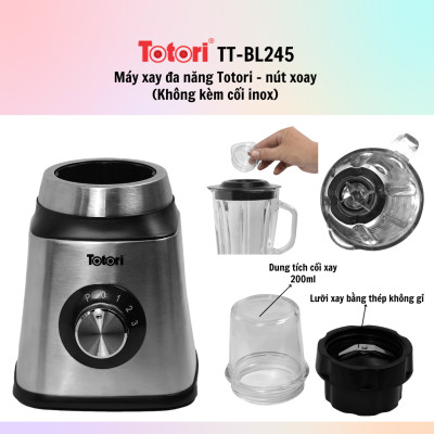 Máy xay đa năng Totori TT-BL345/TT-BL245 - Hàng chính hãng - Bảo hành 12 tháng