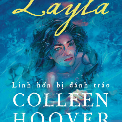 Layla - Linh Hồn Bị Đánh Tráo