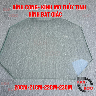 Mặt kính cong- kính thủy tinh mo hình bát giác nhiều cỡ 20cm-21cm-22cm-23cm dùng cho đồng hồ treo tường, đồng hồ cổ, đồng hồ cơ các loại