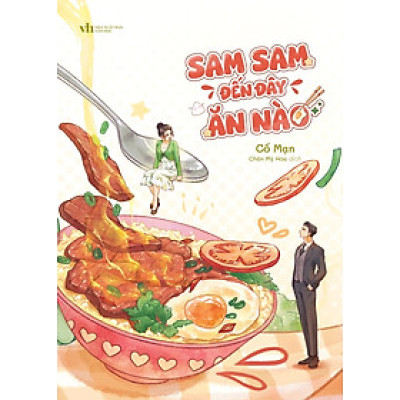 Sam Sam Đến Đây Ăn Nào - Bản Thông Thường -Tặng Bookmark Bế Hình (Số Lượng Có Hạn)