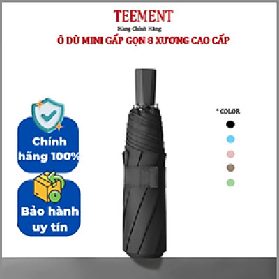 Ô Dù Che Mưa, Che Nắng, Gấp Gọn Tiện Lợi, Thiết Kế Sang Trọng Và Bền Bỉ, Ô Dù Có Lựa Chọn Màu Sắc- Hàng Chính Hãng Teement