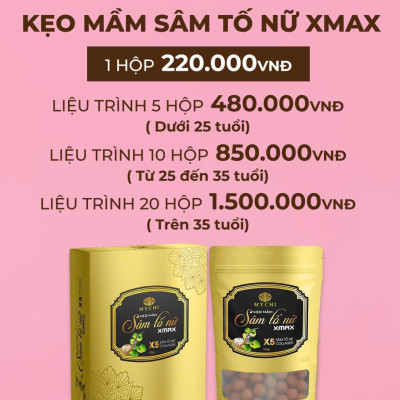 10h  kẹo mầm sâm tố nữ xmax Mychi