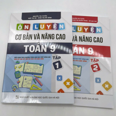Combo: Bộ sách Ôn luyện cơ bản và nâng cao Toán 9 Tập 1 +T2 (Bám sát chương trình SGK Kết nối tri thức với cuộc sống)