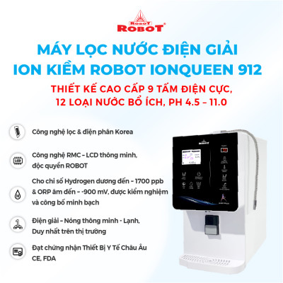 Máy Lọc Nước Điện Giải Ion Kiềm ROBOT IonQueen 912 Chế Độ Nóng Nguội Lạnh - Hàng Chính Hãng
