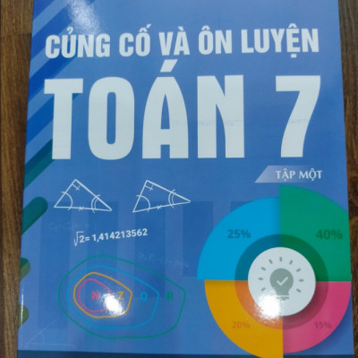 Sách - Củng cố và Ôn luyện Toán 7 (Tập 1 + Tập 2) theo chương trình giáo dục phổ thông mới