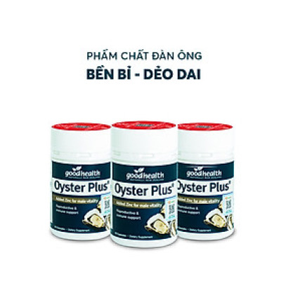 Combo 3 Hộp Tinh Chất Hàu Goodhealth Oyster Plus 60 Viên - Tăng Cường Sinh Lý - Cải Thiện Chất Lượng Tinh Trùng - Hàng Chính Hãng New Zealand
