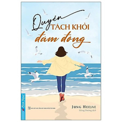 Sách Quyền tách khỏi đám đông FirstNews