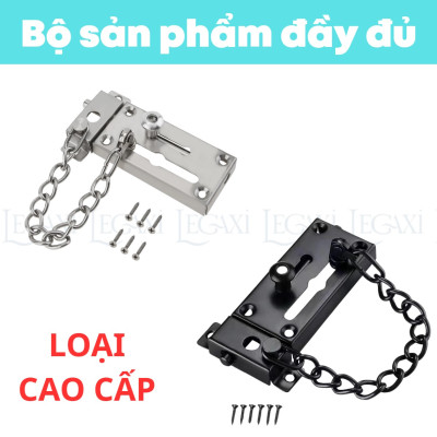 Chốt cửa dây xích, gài cửa chống trộm, khóa gài chặn cửa inox nhà ở, chung cư, phòng ngủ Legaxi