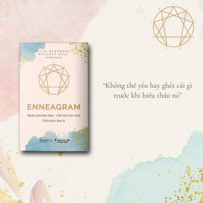 Enneagram - Khám Phá Bản Thân - Giải Mã Tính Cách - Thấu Hiểu Tâm Lý