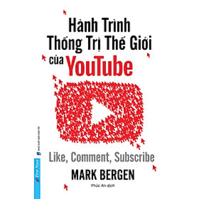 Sách Hành Trình Thống Trị Thế Giới Của Youtube - First News