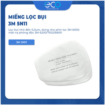 Tấm lọc bụi 3M 5N11 lọc bụi nhỏ đến 0,3um tương thích các dòng mặt nạ 3M 3200, 3M 6200, 3M 7502, 3M 6800