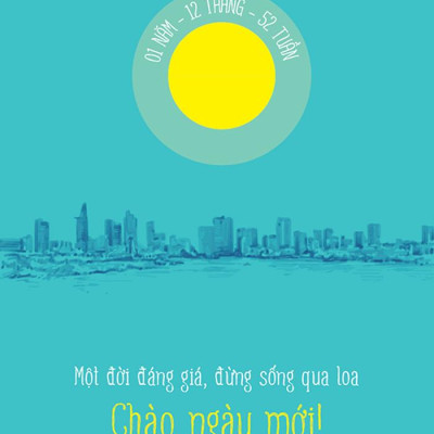 Chào Ngày Mới - Một Đời Đáng Giá Đừng Sống Qua Loa