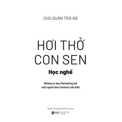 Hơi thở con Sen: Học nghề - Làm nghề - Alphabooks - BẢN QUYỀN