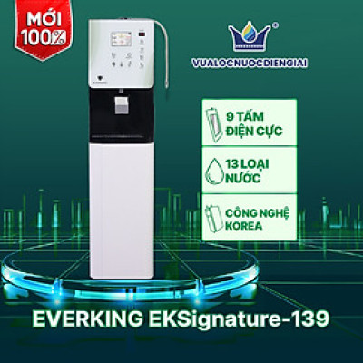 Máy Lọc Nước Điện Giải iON Kiềm EVERKING EKSignature-139 - Hàng Chính Hãng
