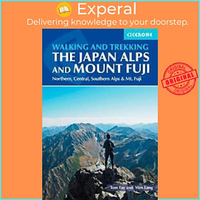 Sách - Hiking and Trekking in the Japan Alps and Mount Fuji : Northern, Central and S by Tom Fay (UK edition, paperback)