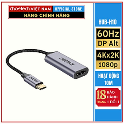 Cáp CHOETECH HUB-H10 chuyển đổi USB C sang HDMI  (HÀNG CHÍNH HÃNG)