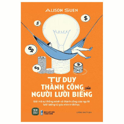 Tư Duy Thành Công Của Người Lười Biếng
