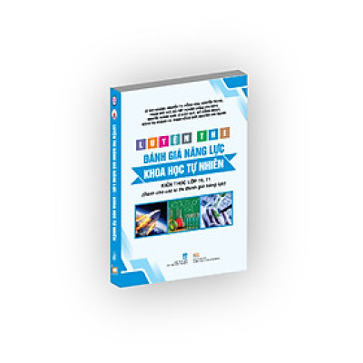 Sách Luyện thi Đánh giá Tư duy và Năng lực  -  phần Khoa học tự nhiên  lớp 10, 11 ( xbtt)