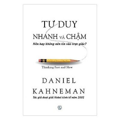 Tư Duy Nhanh Và Chậm - Bìa Cứng - Bản Quyền