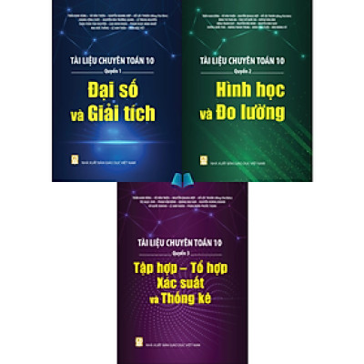 Sách - Tài Liệu Chuyên Toán 10 - Quyển 1 + 2 + 3